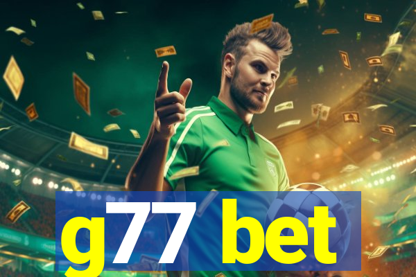 g77 bet